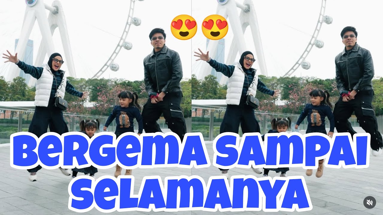 BERGEMA SAMPAI SELAMANYA KELUARGA KESAYANGANKU KELUARGA THE ATTA FAMILY, BERSAMA KEMANAPUN MELANGKAH