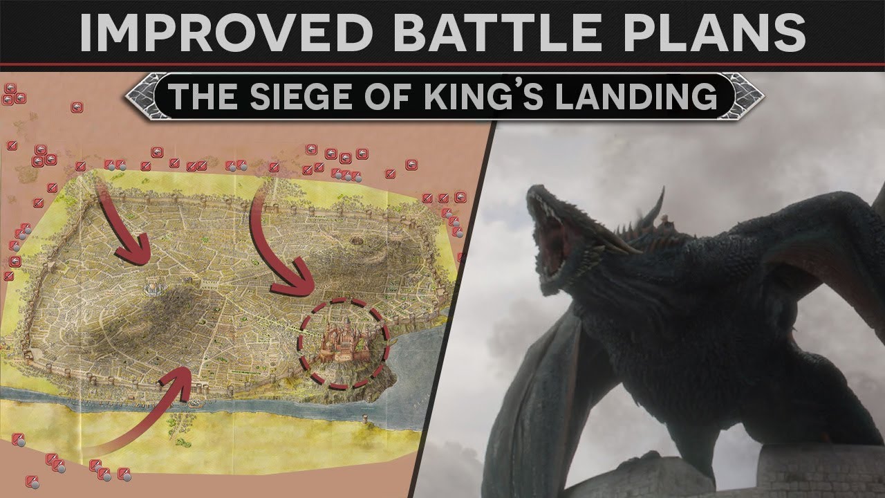 Improved Battle Plans - The Siege of King's Landing (How to Fix Season 8 Episode 05 - The Bells)