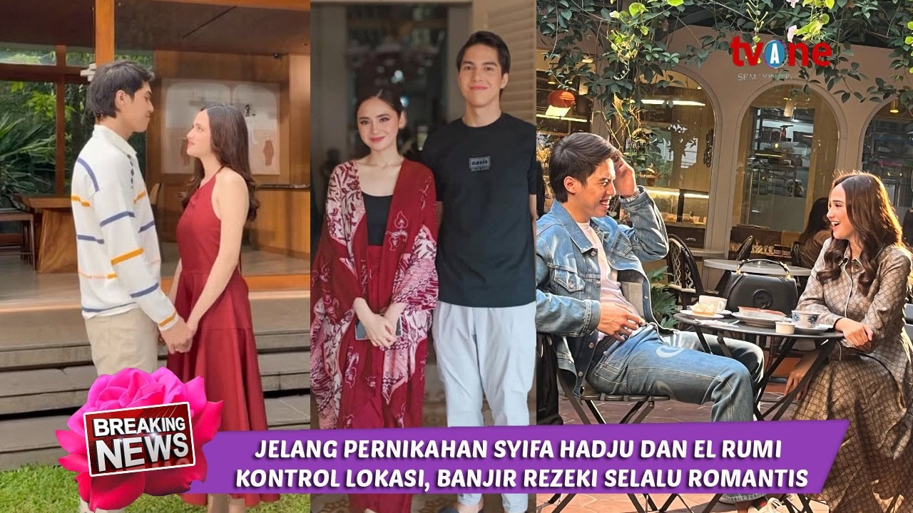 Pasangan viral el rumi dan Syifa hadju jelang pernikahan tambah sukses dan selalu mesra