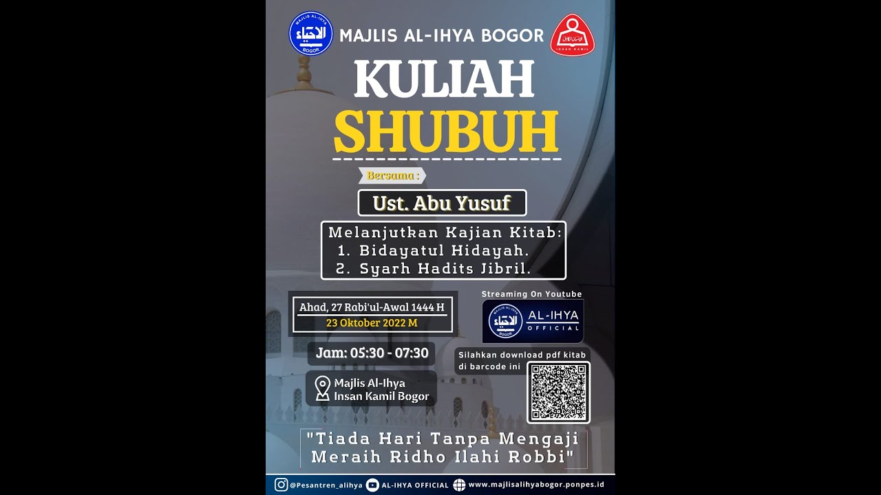 KULIAH SHUBUH MAJLIS AL - IHYA | PENCERAMAH: KH. ABU YUSUF