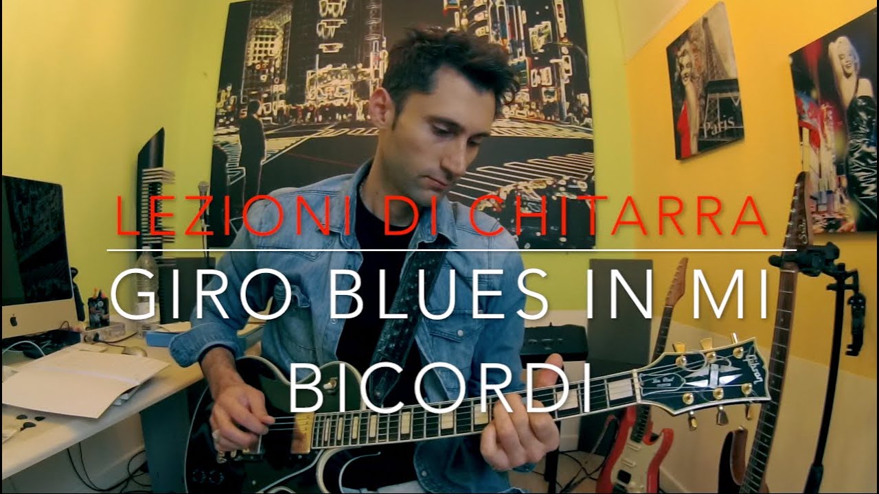 Lezioni di CHITARRA : BLUES facile in MI. BICORDI E GIRO BASE