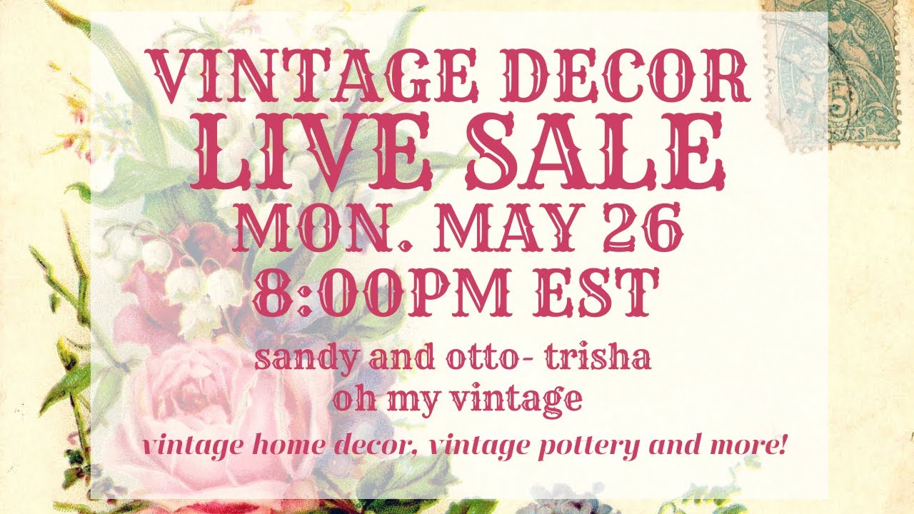 VINTAGE DECOR LIVE SALE w/ Sandy and Otto-Trisha 8PM EST | LIVE VINTAGE SALE | VINTAGE HOME DECOR