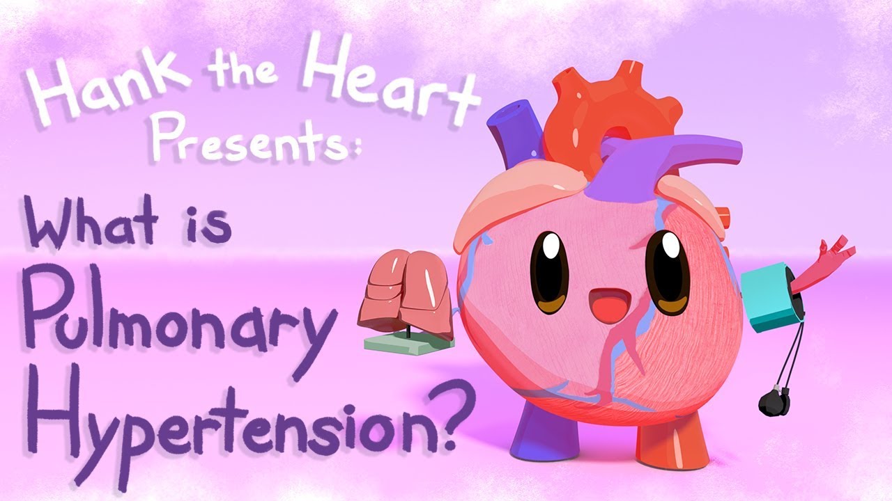 Hank The Heart Presents: What is Pulmonary Hypertension? | Cincinnati Children's