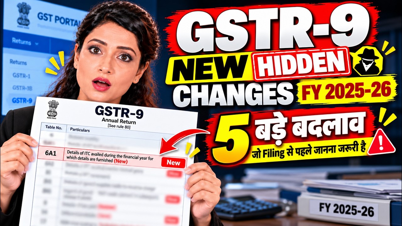 GSTR-9 FY 2025-26 | Important Tables & Filing Changes