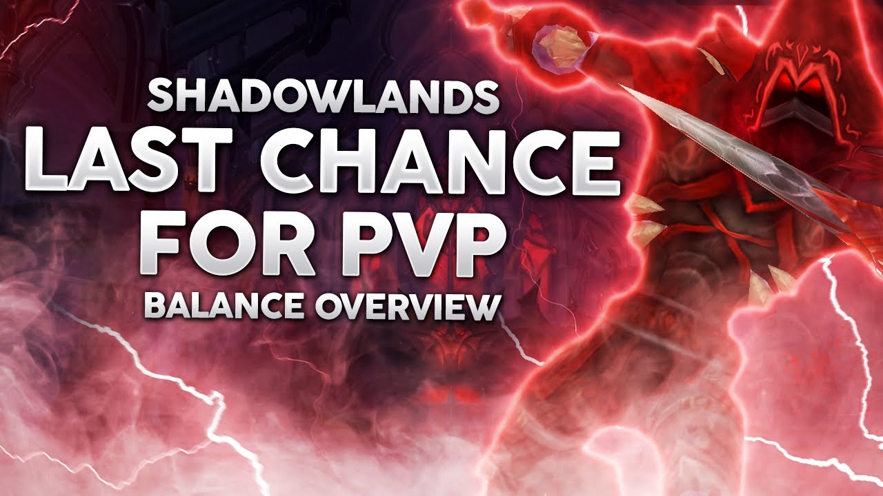 The Truth About Shadowlands PvP - Broken or Balanced?
