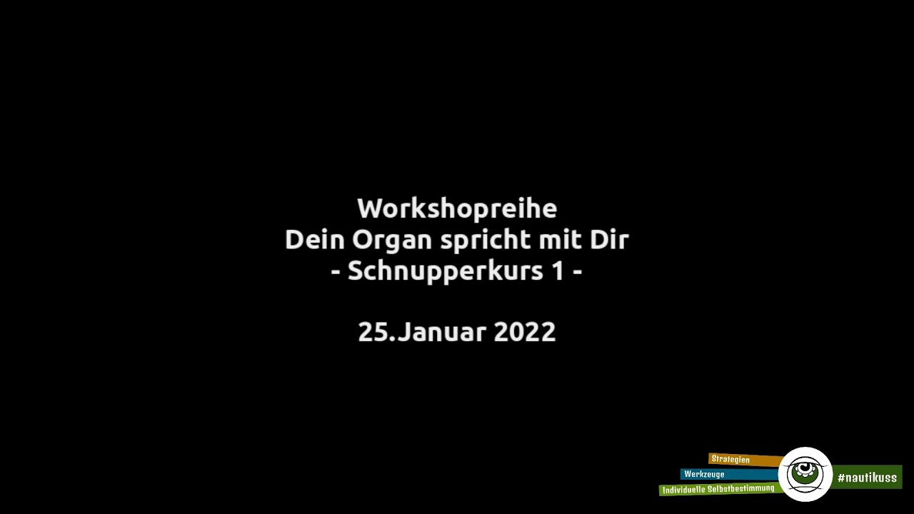 Workshopreihe Organsprache Schnupperkurs 1