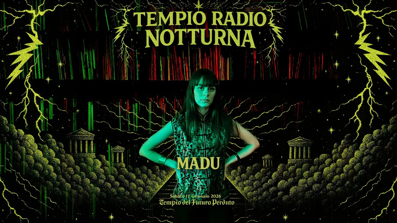 Madu @ Tempio Radio Notturna