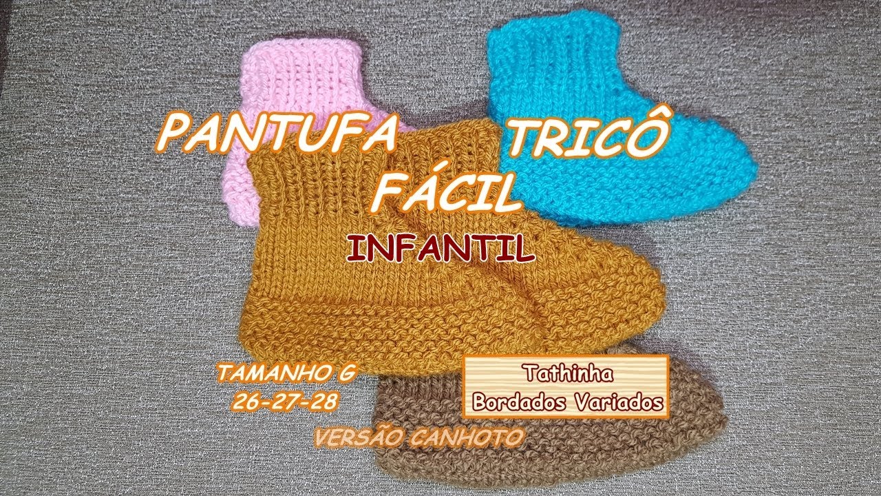 *287* BOTINHA DE LÃ OU PANTUFA EM TRICÔ TAM. G INFANTIL * TATHINHA
