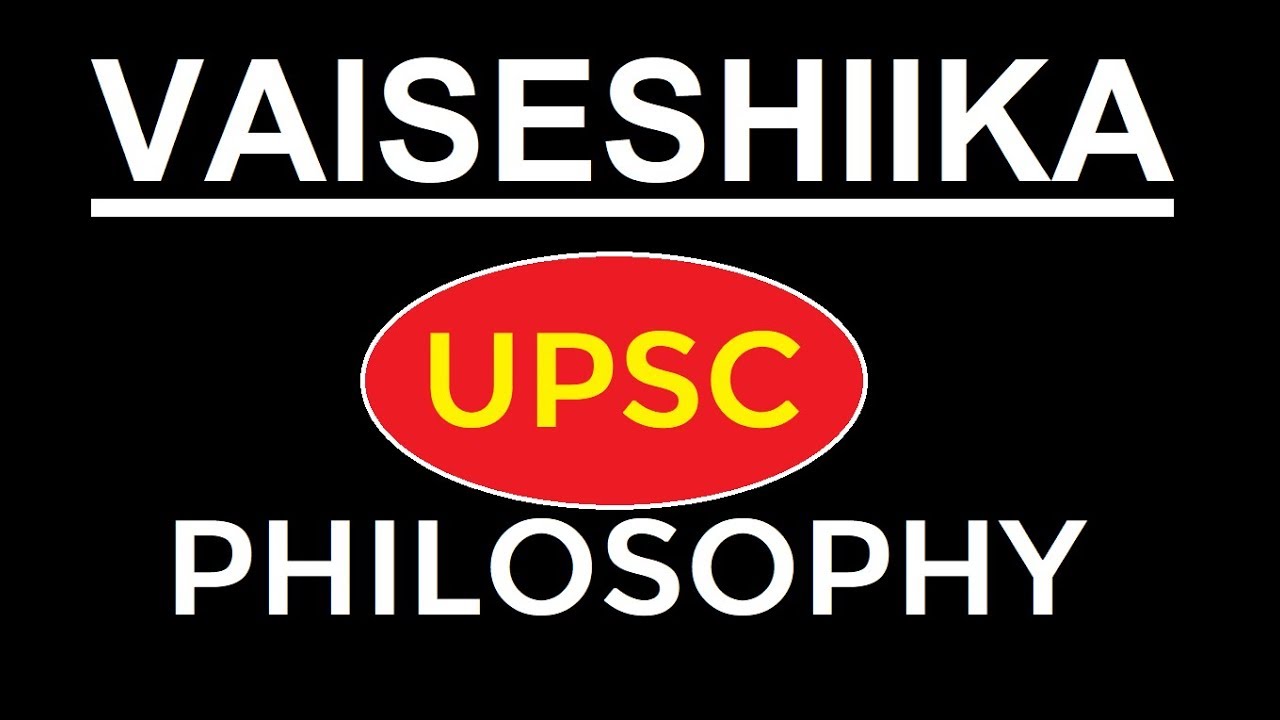 Vaisesika Philosophy | UPSC | Vaisheshik Darshan | Indian Philosophy | Vaisheshika School