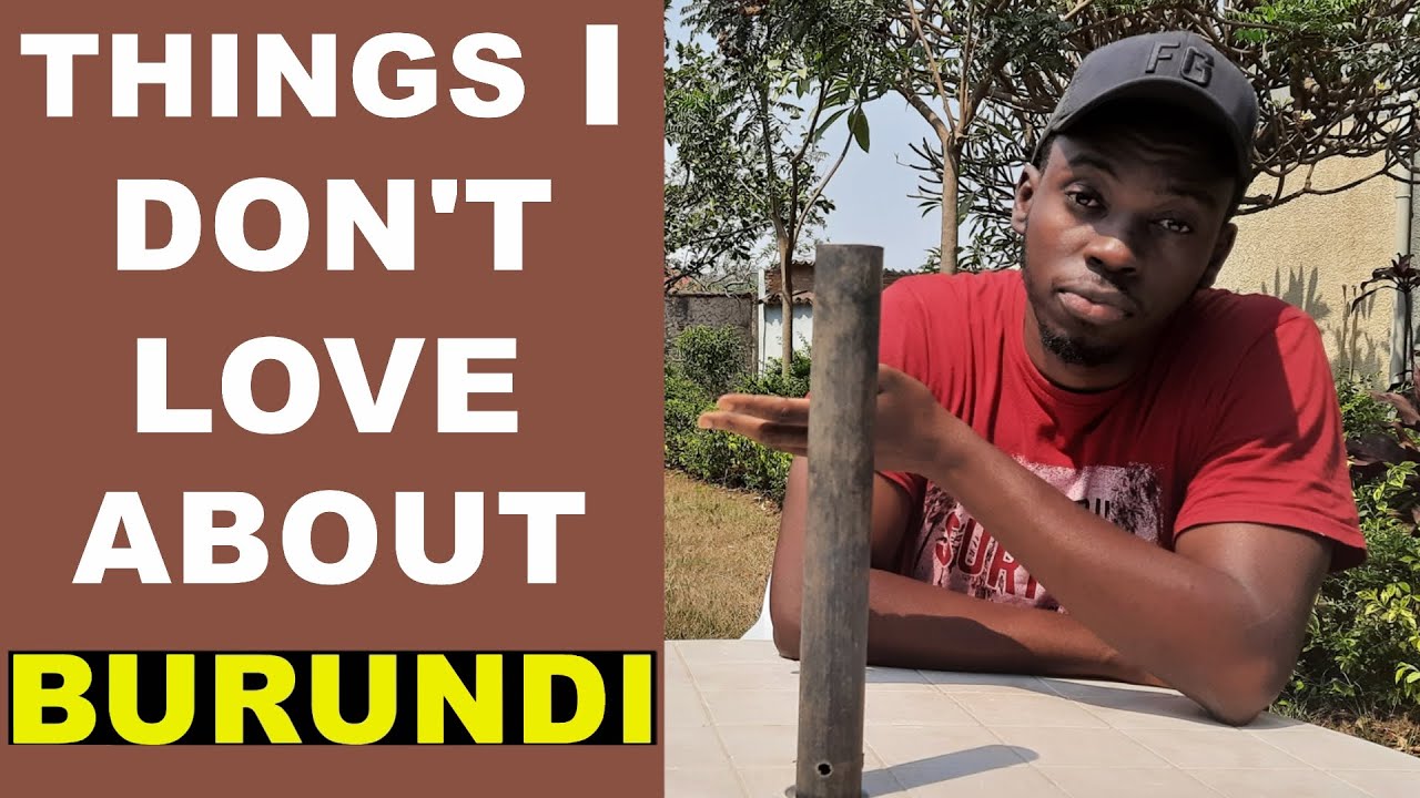 6 NEGATIVE THINGS THAT WON'T GO AWAY IN BURUNDI. 😒
