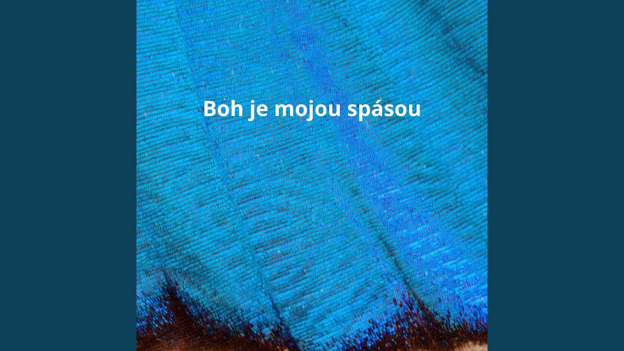Boh je mojou spásou