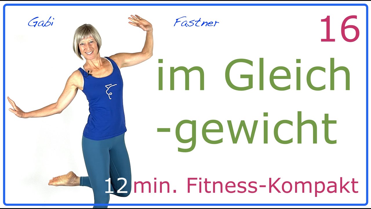 16🔹12 min. im Gleichgewicht | Balancetraining ohne Geräte, im Stehen