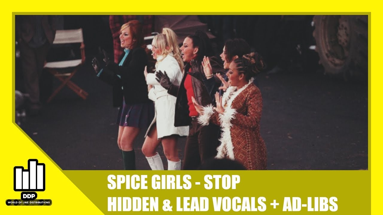 Spice Girls - Stop (Hidden/Background & Lead Vocals + Ad-libs)