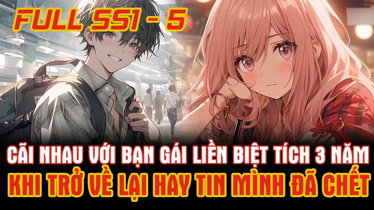 Cãi Nhau Với Bạn Gái Liền Biệt Tích 3 Năm Đến Khi Trở Về Thì Hay Tin Mình Đã Chết Và Cái Kết ...