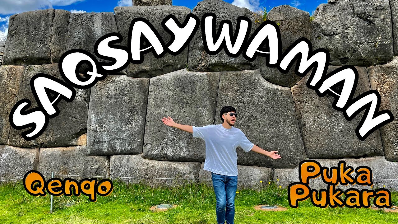 Maravillas de Cusco | Sacsayhuamán, Qenqo & Puka Pukara Zonas arqueológicas Incas