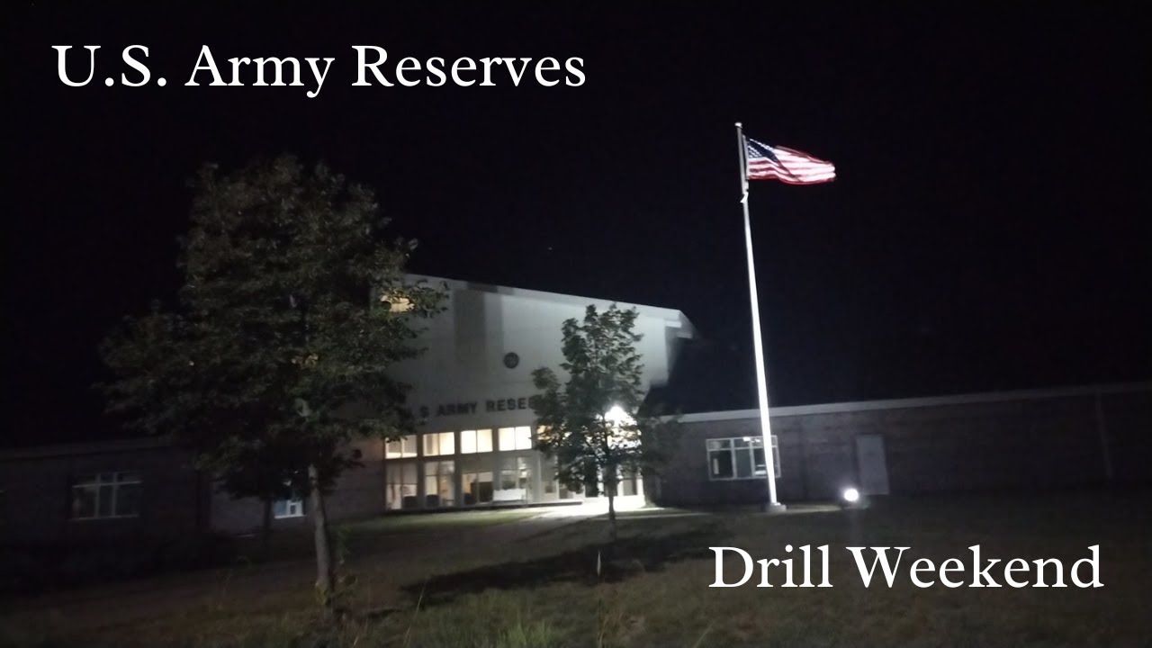 What A Drill Weekend Is Like In The U.S. Army Reserves