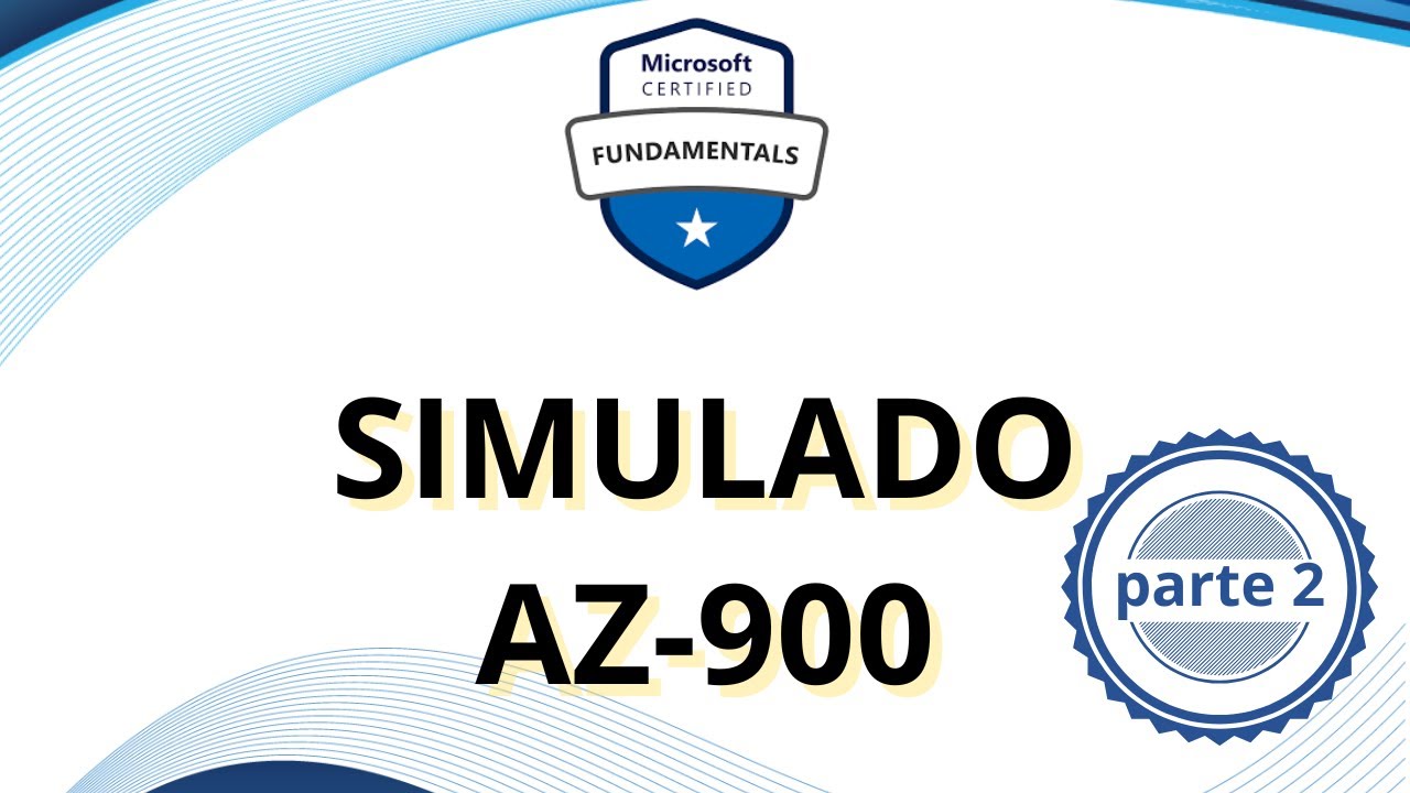 SIMULADO AZ-900 | CERTIFICAÇÃO MICROSOFT | 2025 | parte 2