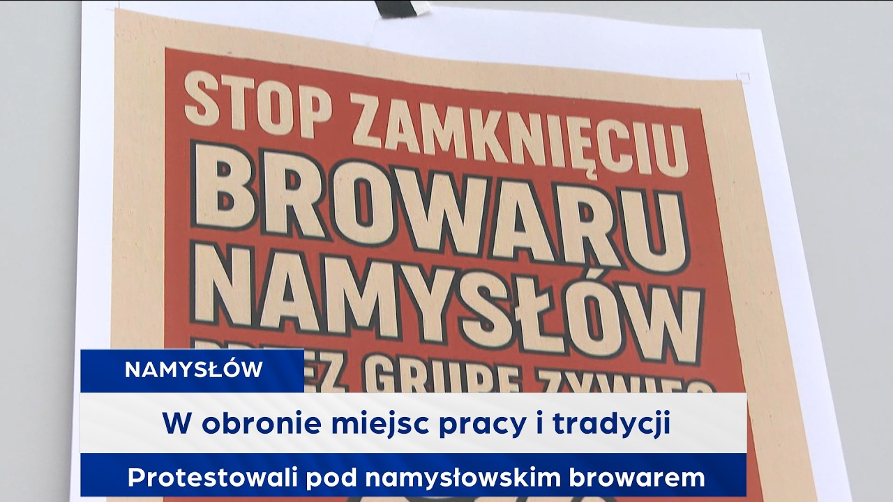 W obronie miejsc pracy i tradycji. Protestowali pod namysłowskim browarem