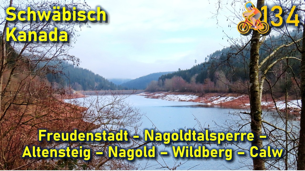 🚴#134 Freudenstadt - Nagoldtalsperre - Altensteig - Nagold - Wildberg - Calw