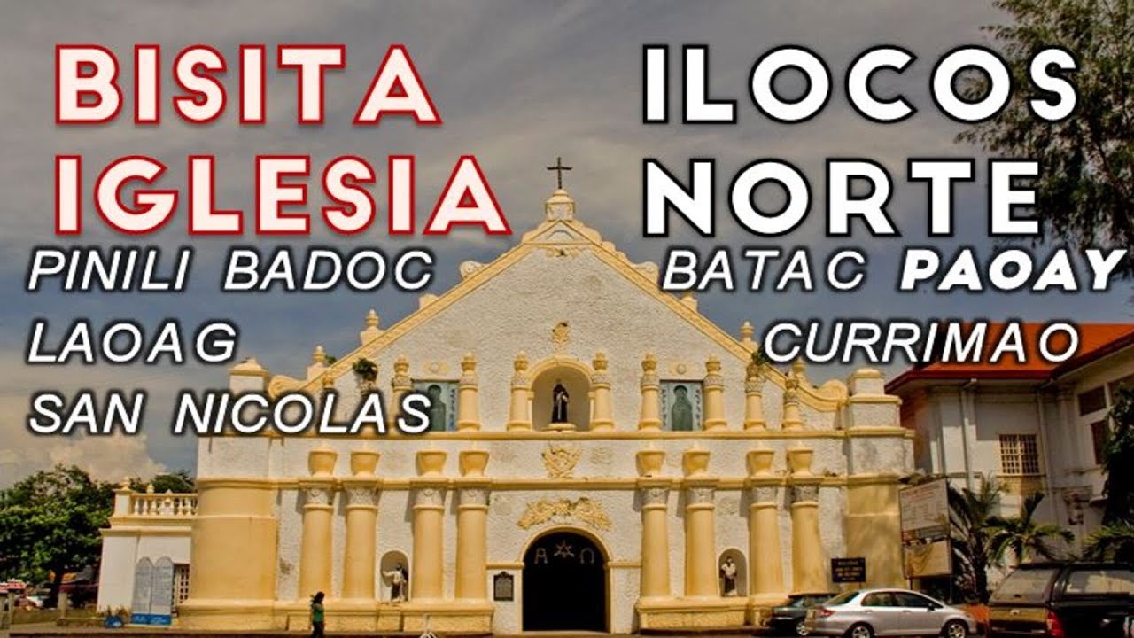 BISITA IGLESIA ILOCOS NORTE CHURCHES HOLY WEEK
