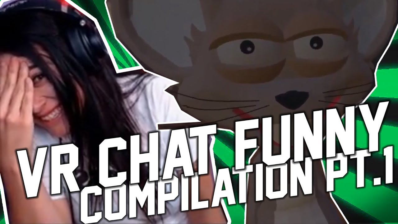 Funny VR Moments and Fails. VRChat Compilation (December 2017)
