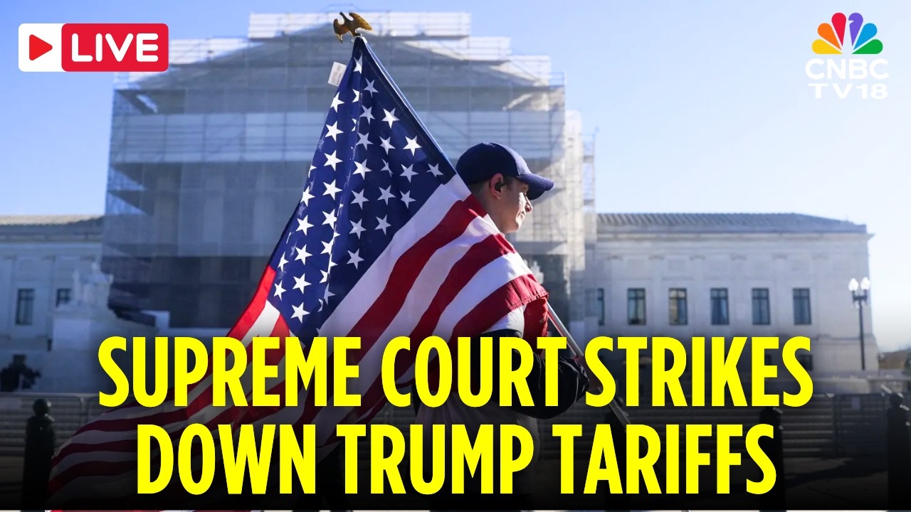 Trump Tariffs LIVE: US Supreme Court Strikes Down Trump's Tariffs | N18G