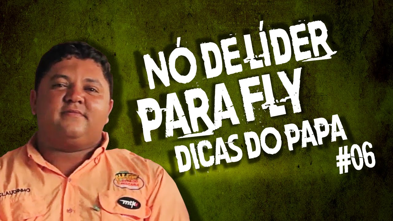 Nó de Líder para Fly - Dicas do Papa #06
