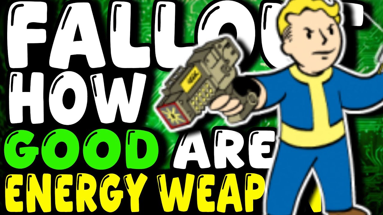 How STRONG Have Energy Weapons Been In Fallout?