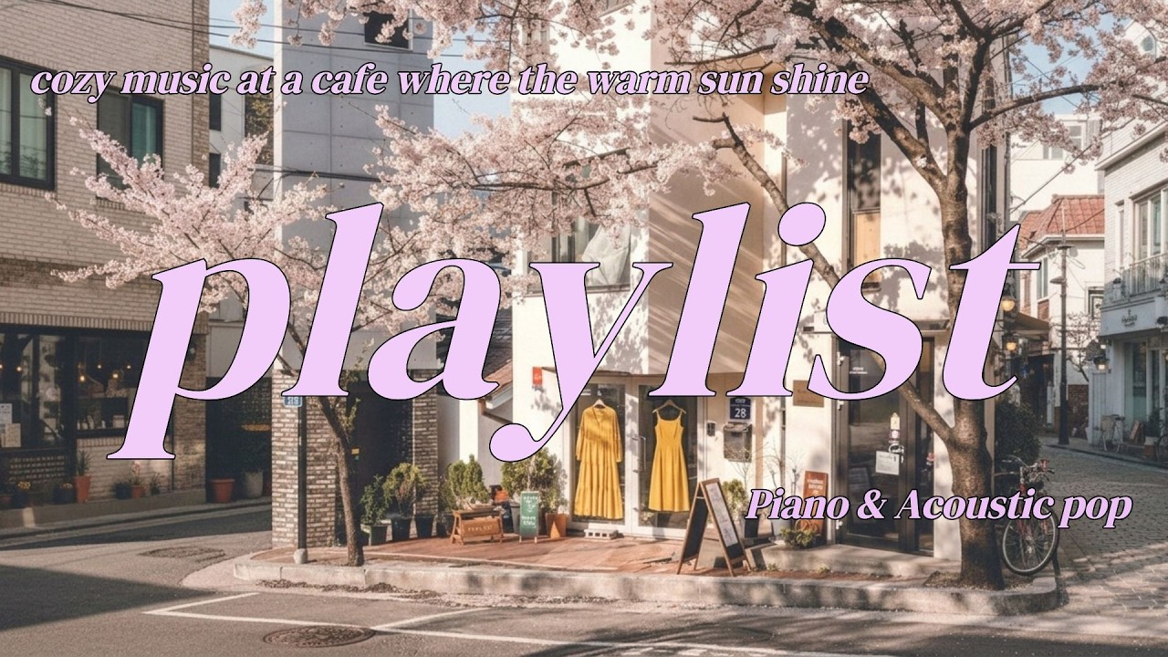 봄 아침, 마음이 가벼워지는 시간 🌿 | Slow Spring Morning Cafe Music | Relaxing Study & Calm Coffee Playlist