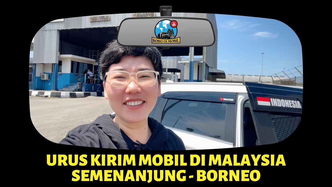 Kirim Mobil Pakai Kapal RoRo dari Port Klang ke Kuching | Waktu, Biaya, Persiapan
