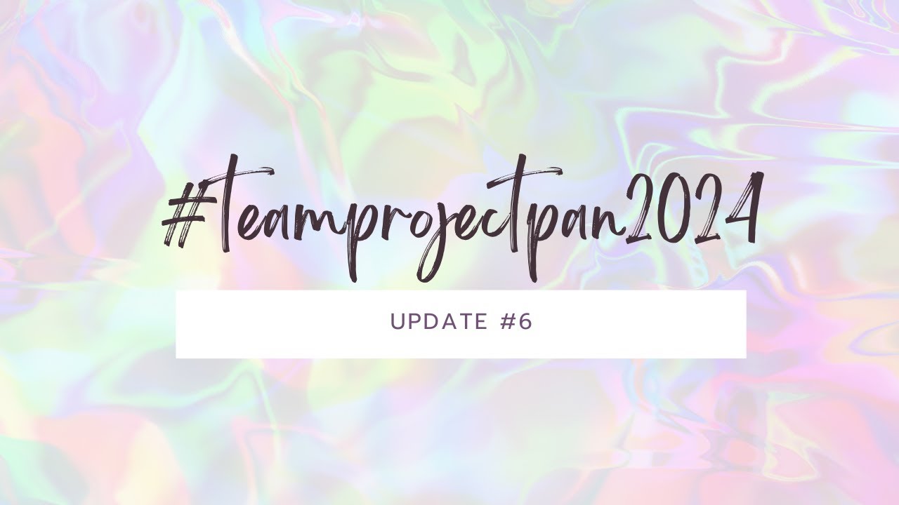 #teamprojectpan2024  Update #6