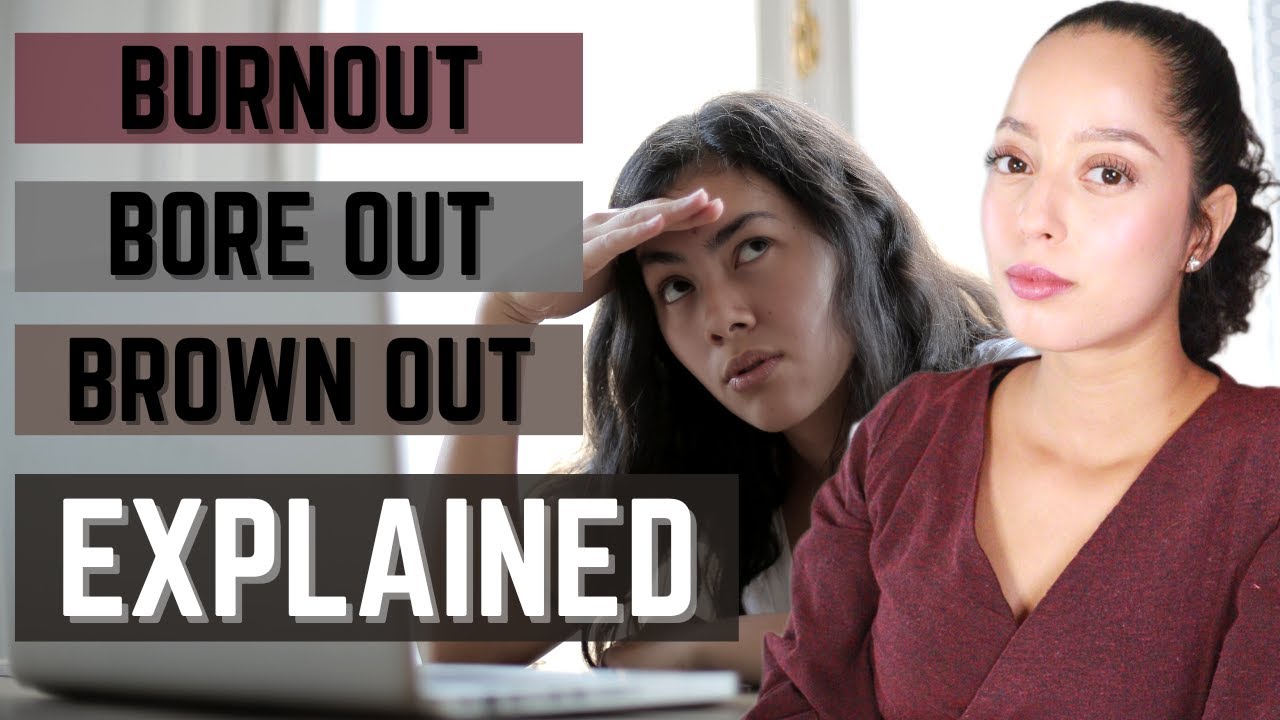 BURNOUT I BORE OUT I BROWN OUT causes, symptoms & differences EXPLAINED + Tips to Avoid them