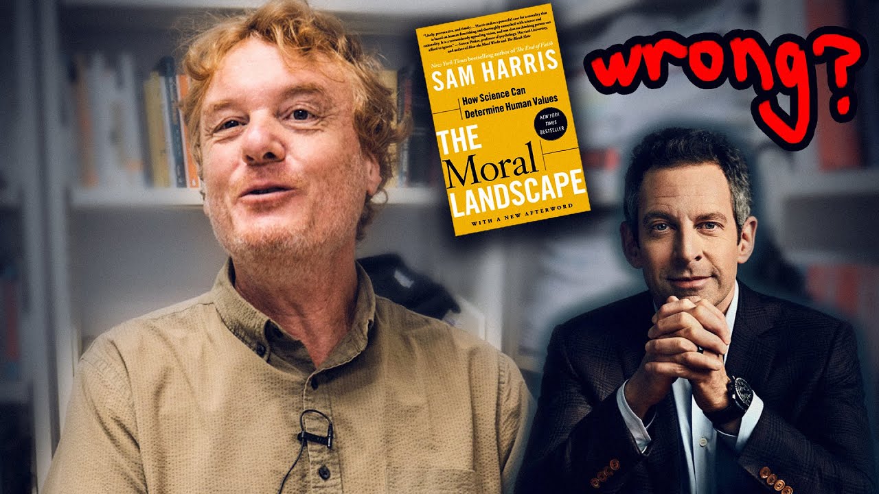 Why Sam Harris is Wrong - A Critique of Sam Harris' 