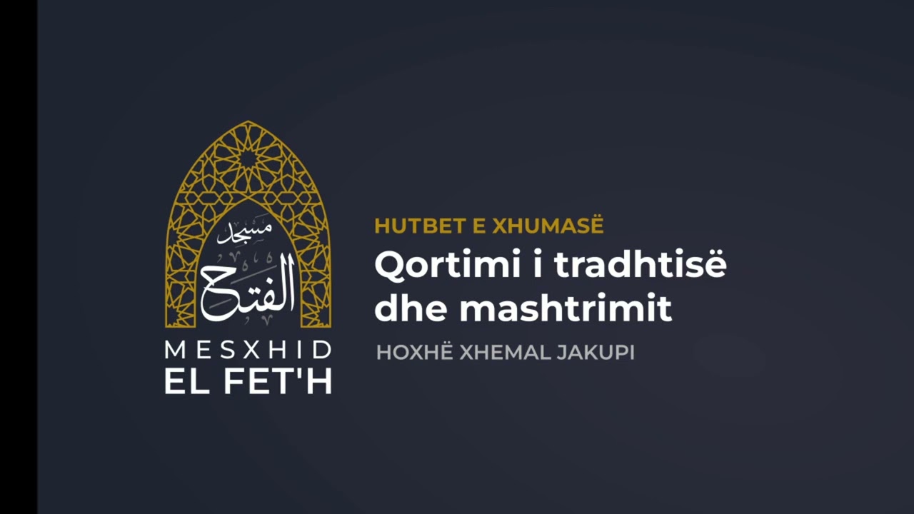 Hutbet e Xhumasë - 03.05.2024 - Qortimi i tradhtisë dhe mashtrimit | Hoxhë Xhemal Jakupi