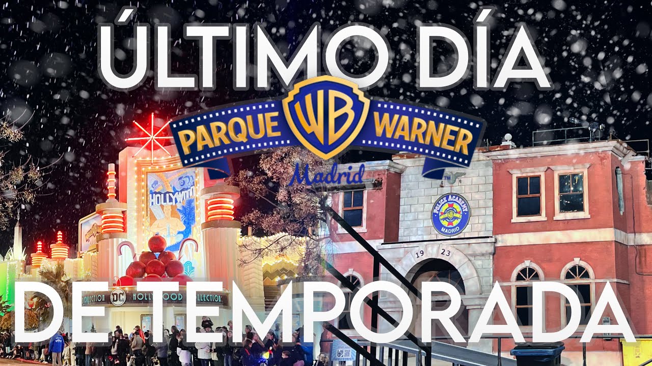 ÚLTIMO DÍA DE TEMPORADA 👋 PARQUE WARNER | Vlog Enero 2026