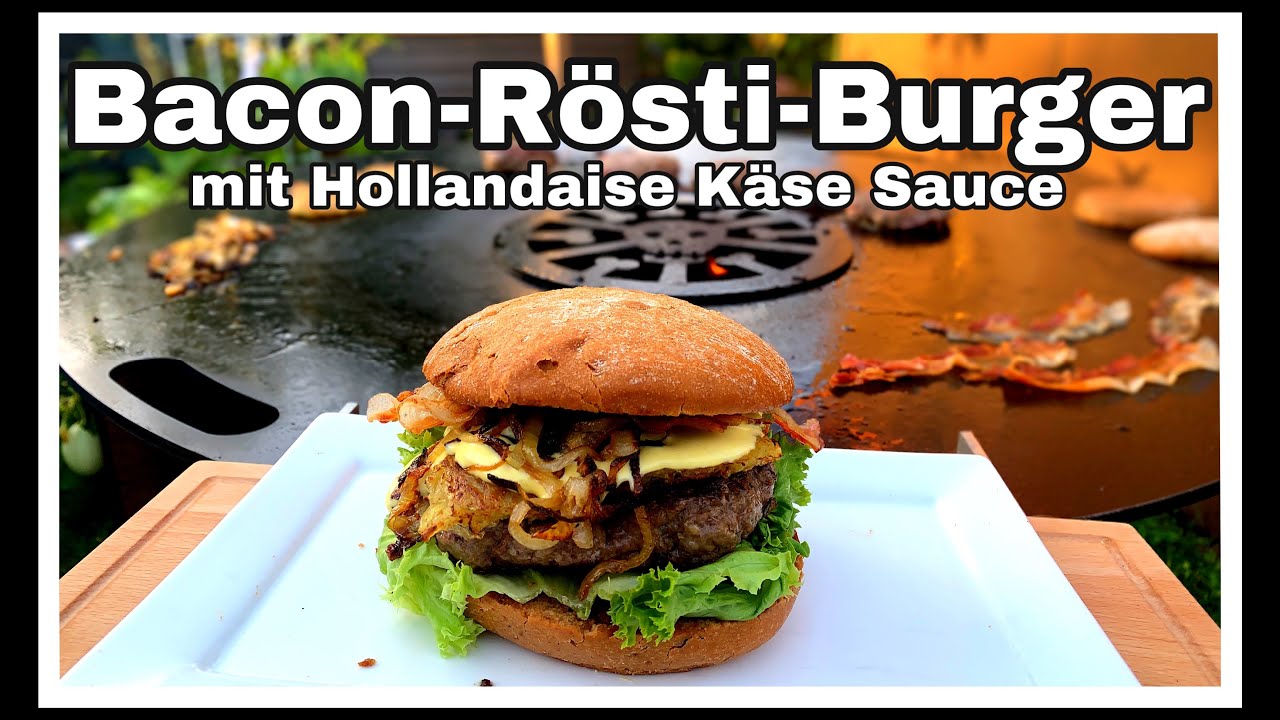 Bacon Rösti Burger mit Hollandaise Käse Sauce von der Feuerplatte