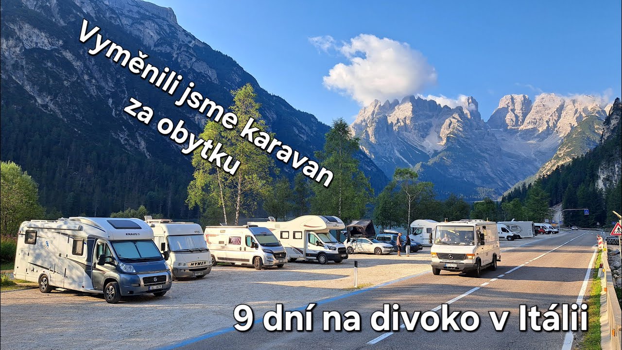 Vyměnili jsme karavan za obytňák a vyrazili do Itálie na divoko. AT Alpy, IT Dolomity, hory/moře