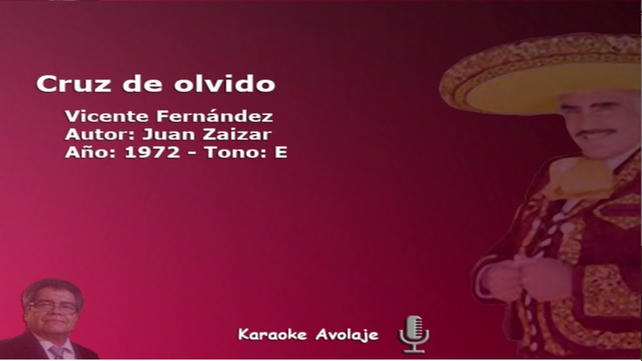 Cruz de olvido   Vicente Fernández   Karaoke  Tono E