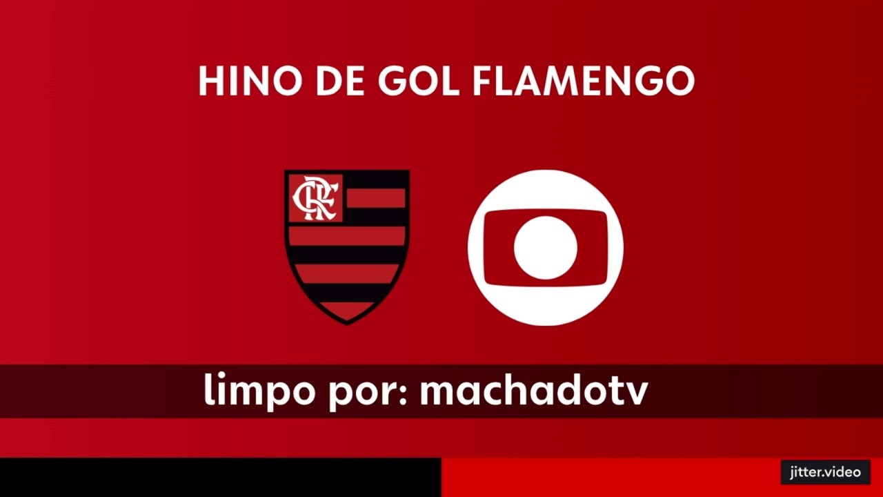 Hino de gol - Flamengo | TVGlobo | 2025-????