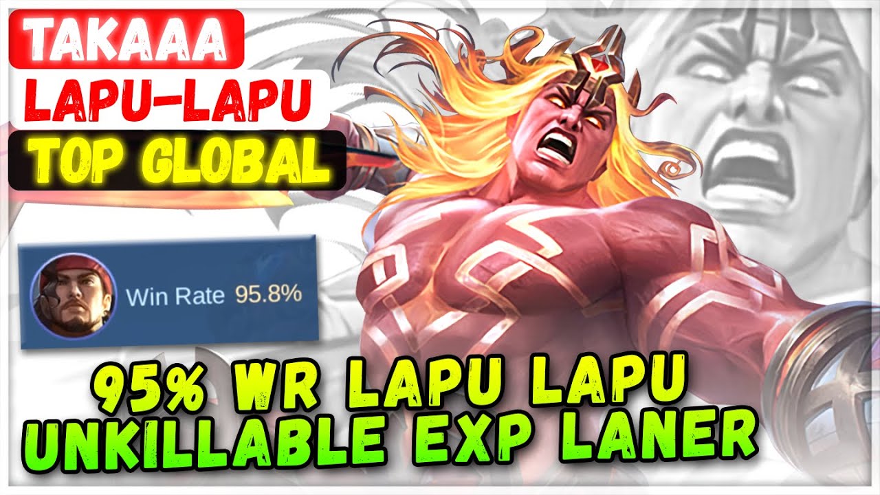 95% Win Rate Lapu Lapu Unkillable EXP Laner [Top Global Lapu-Lapu] Takaaa - Mobile Legends Build