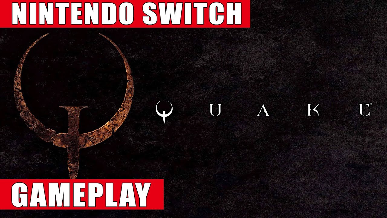 Quake Nintendo Switch Gameplay