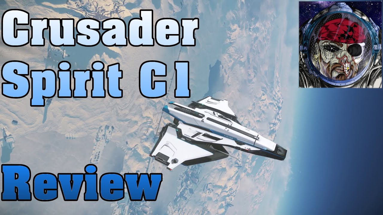 Star Citizen Crusader Spirit C1 Review