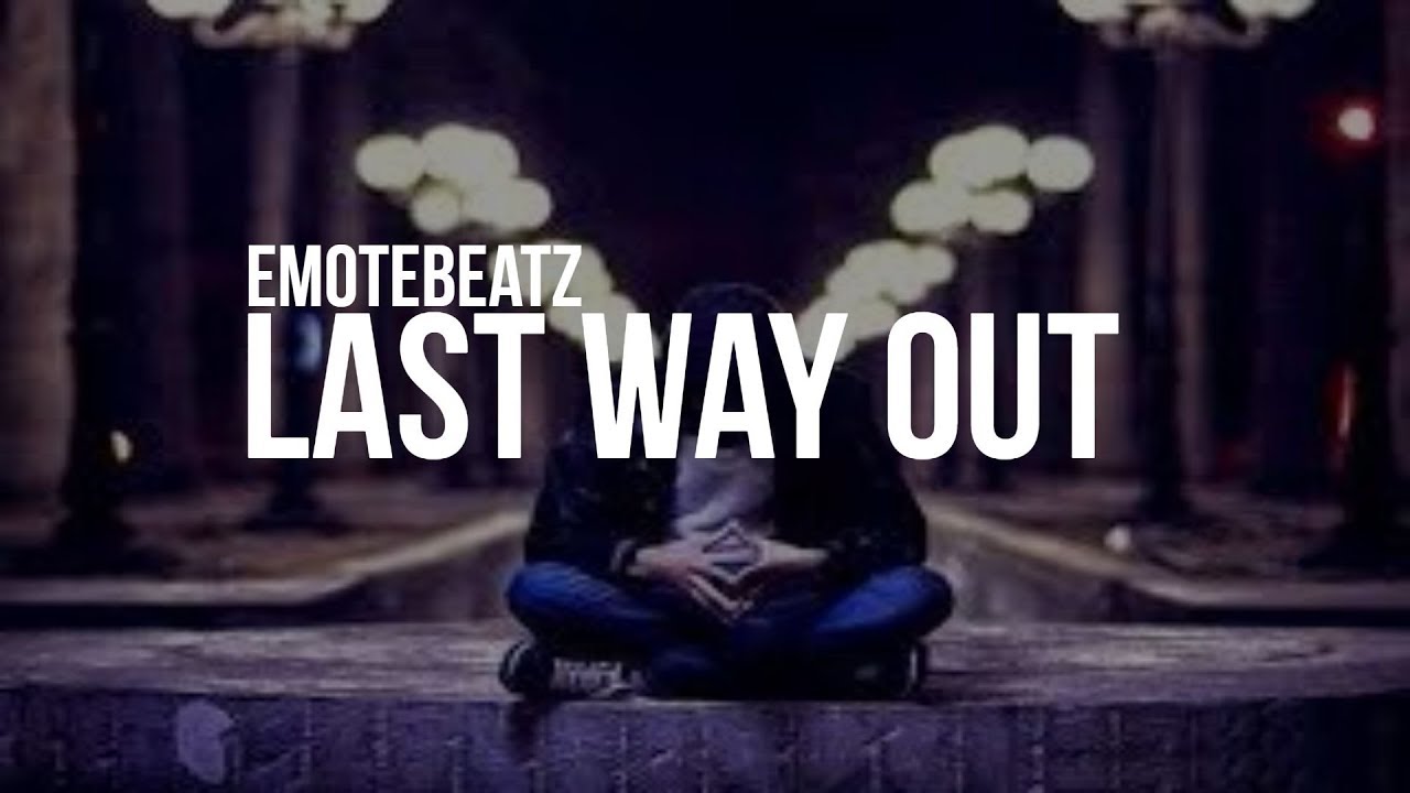 Last Way Out - Sad Emotional ♪ String Guitar Piano ♪ HipHop Beat Instrumental ♫ *FREE*