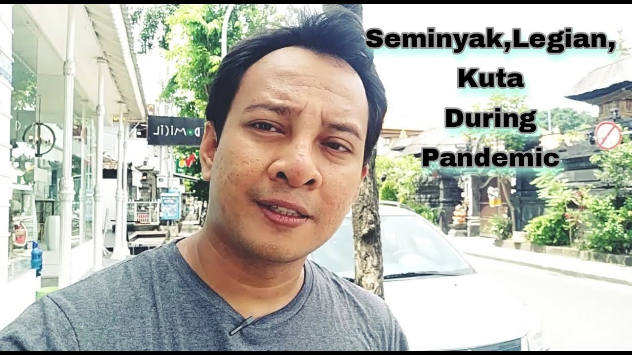 BALI Seminyak, Legian, Kuta during Pandemic