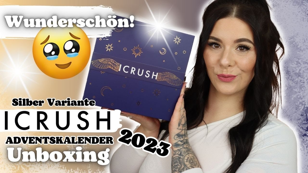 Wunderschön! 🌙 ICRUSH Adventskalender 2023 UNBOXING