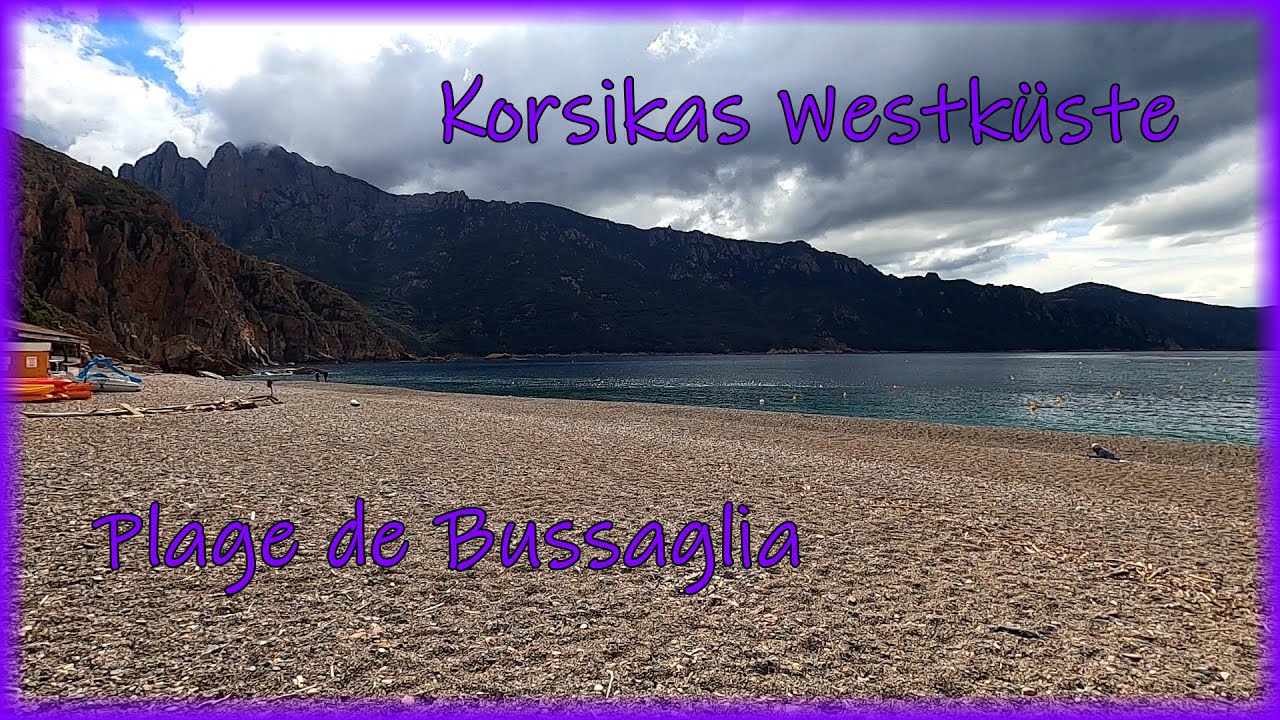 🚕🏕 Das Korsika Abenteuer mit dem VW-Bus (13) Fahrtag von Galéria bis Porto und 3 Strände