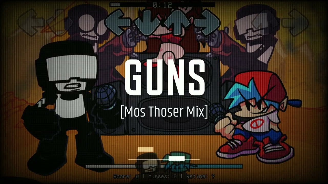 Guns [Mos Thoser Mix] - Friday Night Funkin'