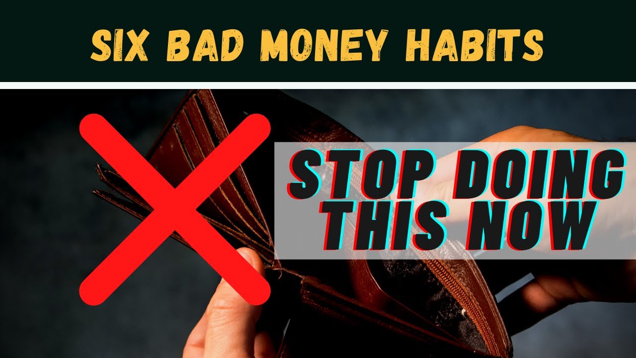 six bad money habits 
