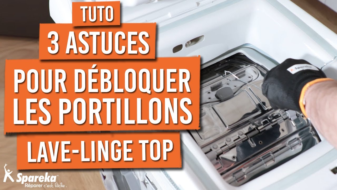 3 Astuces pour débloquer les portillons de votre lave linge top