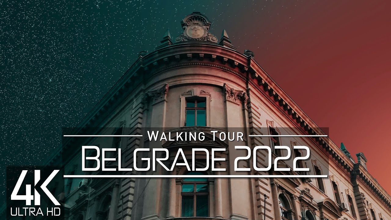 【4K 60fps】🇷🇸 VIRTUAL WALKING TOUR: 🚶 «Belgrade - Serbia 2022» 🎧 ORIGINAL SOUNDS 🚫 NO COMMENT 📺 ASMR